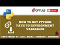 #8 How to Set Python Path to Environment Variables Step by Step - Python Tutorial for Beginners