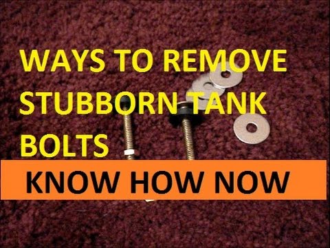 How to Remove Stuck Toilet Tank Bolts How to Remove Stuck Toilet Tank Bolts