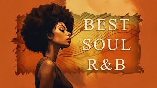 Neo soul music ~ Best Soul R&B mix of all time ~ Soul songs for your time relaxi