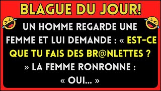 BLAGUE DU JOUR! Un Homme Regarde Une Femme Et Lui Demande... Blagues Pour Adultes!