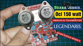 Power OCL 150watt pakai transistor jengkolan || BASS EMPUK