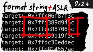 Playing around with a Format String vulnerability and ASLR. format0 - bin 0x24