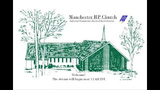 Manchester Reformed Presbyterian Church Morning Worship February 23rd, 2025