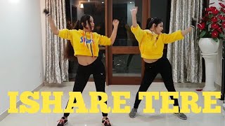 ISHARE TERE Dance | Guru Randhawa | Arena Of Dance | Aleesha Malik Choreography