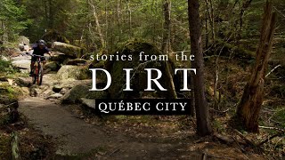 Québec City's New Era of Trails  // Stories from the Dirt