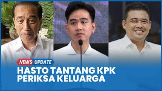 Hasto Tak Menyesal Ditahan Tantang KPK Periksa Keluarga Jokowi