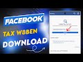 W-8BEN :  Tax ID and Tax Forms for Payment Accounts - Facebook [Download PDF ]