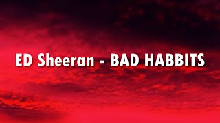 Ed Sheeran - Bad Habits [Official Video Lyrics] | Musical Beast 🎵