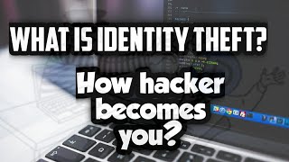 What is Identity Theft? #identitytheft #cybercrimes