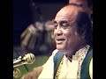 mehdi hassan live....go zara si baat par re uploaded