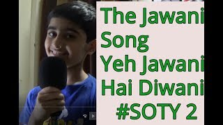 ये जवानी है दीवानी | Yeh Jawani Hai Deewani | The Jawani |Student Of The Year 2 | by Jaitra Sharma