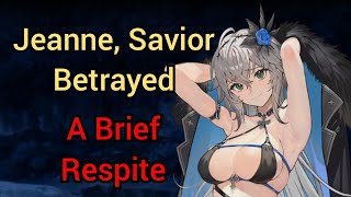 A Brief Respite/Jeanne, Savior Betrayed Event Storyline