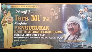 Peringatan Isra Mi'raj \u0026 Magister Muchtahul Guyube (MMG) Peserta Didik DAN 3 Atas