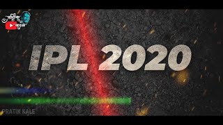 IPL 2020 Status | IPL Status | IPL theme song