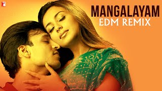 Mangalayam EDM Remix: Saathiya | Rani Mukerji | Vivek Oberoi | Remix - DJ Rink