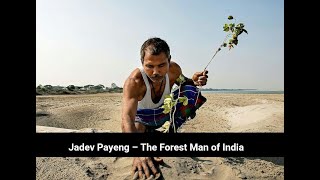 Jadev Payeng - The Forest Man of India - Dr. Manu Melwin Joy's One Minute Motivation (English)