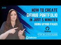 How To Create a GitHub Portfolio in 5 minutes using GitHub Pages: A Step by Step Guide
