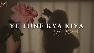 YE TUNE KYA KIYA - JAVED BASHIR ( LYRICS )