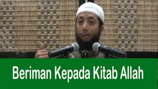 Beriman Kepada Kitab Kitab Allah - Khalid Basalamah