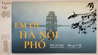 Em Ơi Hà Nội Phố - Tuyển Tập Tình Khúc Phú Quang