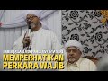 MEMPERHATIKAN PERKARA WAJIB || HABIB JAILANI BIN MAHDI ASY SYATHIRI