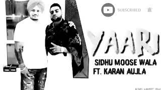 Yaari (Official Leaked ) SIDHU MOOSEWALA Ft karan aujla new punjabi song 2020,latest