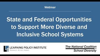 Webinar: State and Federal Opportunities to Support More Diverse and Inclusive School Systems