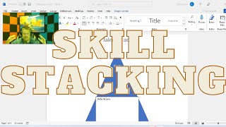 Skill Stacking - How Create Your Talent Stack to Achieve Success