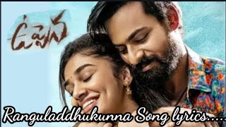 Uppena//Ranguladdhukunna Song lyrics//Panjavaisshnav Tej//Krithi Shrtty