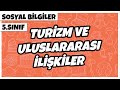 5. Sınıf Sosyal Bilgiler - Turizm ve Uluslararası İlişkiler | 2022