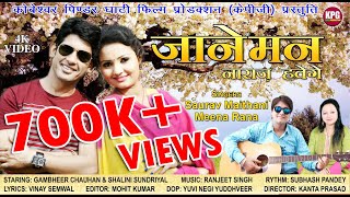 Janeman naraj whege 2018 4k video | Saurav maithani , Meena Rana Kpg Films