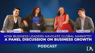 How Leaders Navigate Global Markets? | Delna Avari, Yasmin Vakil, Kyan Bharucha & Cyrus Sahukar