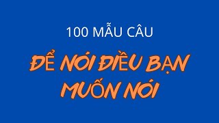 25 Mẫu Câu|Ghép Câu Thành Thạo Để Nói...|Mẫu câu tiếng Anh đơn giản sử dụng thường xuyên