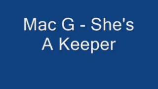 Mac G - She's A Keeper
