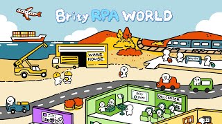 일상 생활 속 어디서나 경험할 수 있는 업무 자동화, Brity RPA WORLD