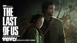 The Path | The Last of Us: Season 1 (Soundtrack from the HBO Original Series)