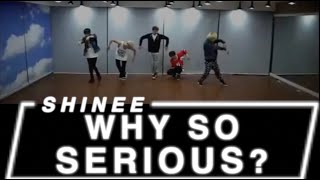 DANCE CHOREOGRAPHER REACTS - Shinee 샤이니 - Why So Serious? Dance Ver. (Practice Room)