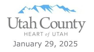 Utah County Commission Public Meeting - January 29, 2025