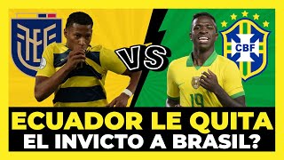 Ecuador puede quitarle el invicto a Brasil? Ecuador vs Brasil Fecha 15 Eliminatorias 2022 🇪🇨🇧🇷🏆