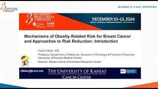 SABCS 2024: Mechanisms of obesity related risk for breast cancer and approaches to risk reduction