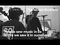 Moses Brothers interview | Music for life, healing and solace