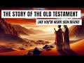 The story of the Old Testament Like You've Never Seen Before