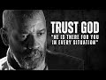 TRUST GOD, HE IS THERE FOR YOU (TRUST GOD IN EVERY SITUATION)- Denzel Washington Motivational Speech