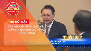 TÒA ÁN HÀN QUỐC BÁC BỎ YÊU CẦU GIA HẠN BẮT GIỮ TỔNG THỐNG YOON