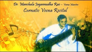 Karaharapriya | Manchala Jagannadha Rao | Carnatic Veena Recital