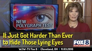 EyeDetect: A Faster and Easier Lie Detector to Administer