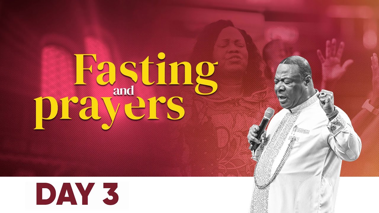 Fasting And Prayers Day 3 Youtube
