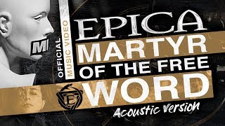 EPICA - 'Martyr Of The Free Word' Acoustic (OFFICIAL MUSIC VIDEO)