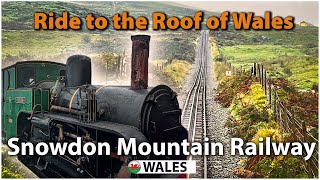 Snowdon Mountain Railway, Ride to the Roof of Wales!