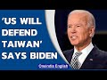 Joe Biden says US will come to Taiwan’s defense if China attacks | Oneindia News